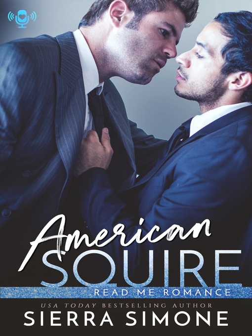 Title details for American Squire by Sierra Simone - Available